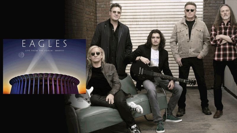 Eagles' 'Live from The Forum' concert film debuts this weekend