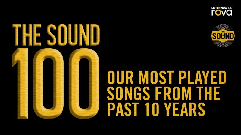 The Sound 100 Our Most Played Countdown